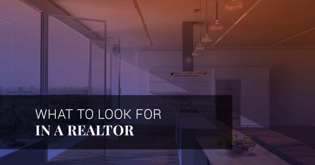 what to look for in a realtor