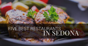 five best restaurants in sedona