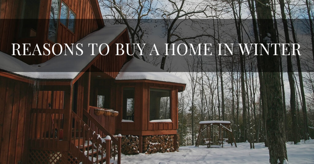 reasons to buy a home in winter